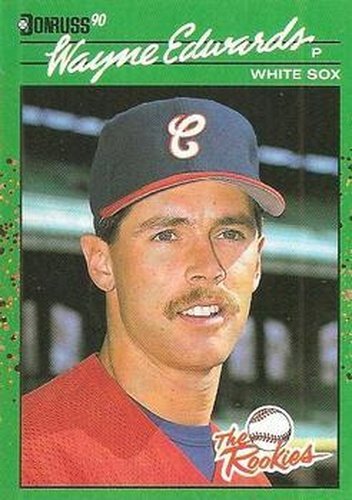 #17 Wayne Edwards - Chicago White Sox - 1990 Donruss The Rookies Baseball