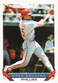 #17 Dave Hollins - Philadelphia Phillies - 1993 Topps Baseball