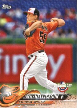 #180 Jeremy Hellickson - Baltimore Orioles - 2018 Topps Opening Day Baseball