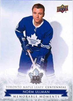 #180 Norm Ullman - Toronto Maple Leafs - 2017 Upper Deck Toronto Maple Leafs Centennial Hockey