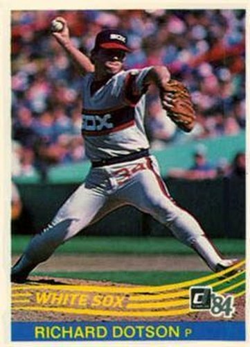 #180 Richard Dotson - Chicago White Sox - 1984 Donruss Baseball