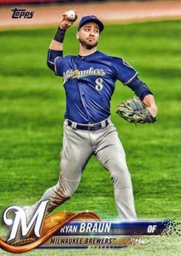 #180 Ryan Braun - Milwaukee Brewers - 2018 Topps Baseball