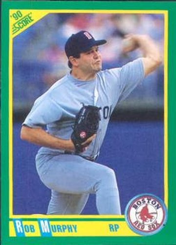 #181 Rob Murphy - Boston Red Sox - 1990 Score Baseball