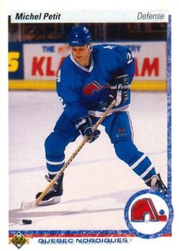#181 Michel Petit - Quebec Nordiques - 1990-91 Upper Deck Hockey