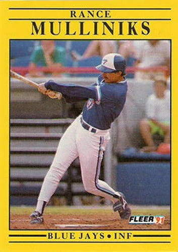 #181 Rance Mulliniks - Toronto Blue Jays - 1991 Fleer Baseball