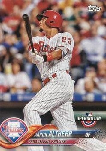 #181 Aaron Altherr - Philadelphia Phillies - 2018 Topps Opening Day Baseball