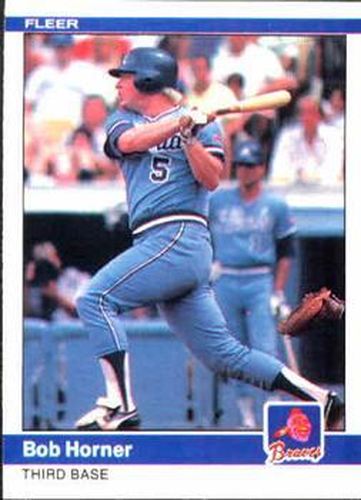 #181 Bob Horner - Atlanta Braves - 1984 Fleer Baseball