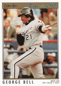 #182 George Bell - Chicago White Sox - 1992 O-Pee-Chee Premier Baseball