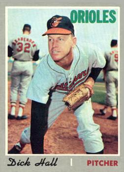#182 Dick Hall - Baltimore Orioles - 1970 Topps Baseball