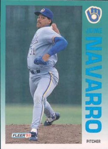 #183 Jaime Navarro - Milwaukee Brewers - 1992 Fleer Baseball
