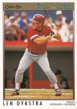 #184 Len Dykstra - Philadelphia Phillies - 1992 O-Pee-Chee Premier Baseball