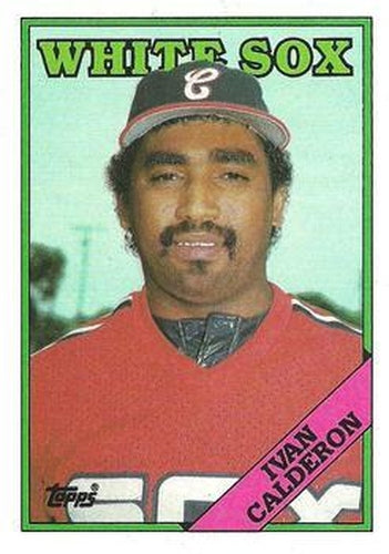 #184 Ivan Calderon - Chicago White Sox - 1988 Topps Baseball
