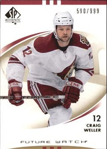 #184 Craig Weller - Phoenix Coyotes - 2007-08 SP Authentic Hockey