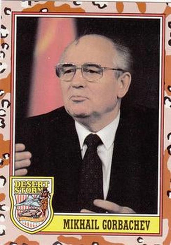 #185 Mikhail Gorbachev - 1991 Topps Desert Storm
