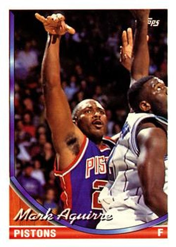#185 Mark Aguirre - Detroit Pistons - 1993-94 Topps Basketball