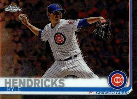 #185 Kyle Hendricks - Chicago Cubs - 2019 Topps Chrome Baseball