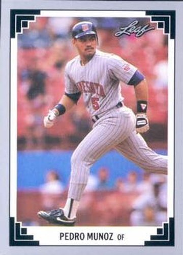 #186 Pedro Munoz - Minnesota Twins - 1991 Leaf Baseball