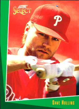 #187 Dave Hollins - Philadelphia Phillies - 1993 Select Baseball
