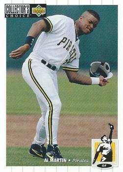 #187 Al Martin - Pittsburgh Pirates - 1994 Collector's Choice Baseball
