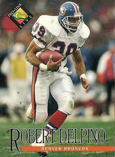 #187 Robert Delpino - Denver Broncos - 1994 Pro Line Live Football