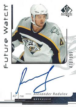 #188 Alexander Radulov - Nashville Predators - 2006-07 SP Authentic Hockey