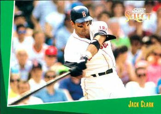 #188 Jack Clark - Boston Red Sox - 1993 Select Baseball