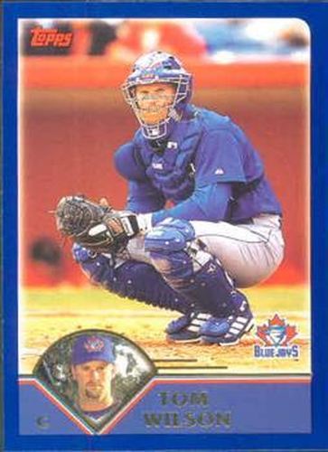 #188 Tom Wilson - Toronto Blue Jays - 2003 Topps Baseball