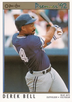 #189 Derek Bell - Toronto Blue Jays - 1992 O-Pee-Chee Premier Baseball
