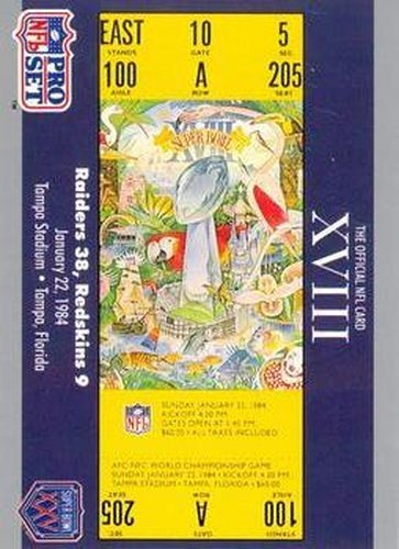 #18 SB XVIII Ticket - Los Angeles Raiders / Washington Redskins - 1990-91 Pro Set Super Bowl XXV Silver Anniversary Football