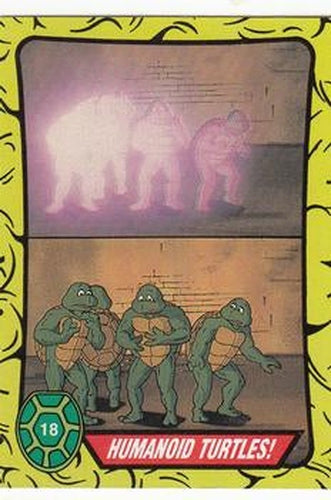 #18 Humanoid Turtles! - 1989 O-Pee-Chee Teenage Mutant Ninja Turtles