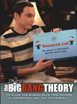 #18 "It's like the slogan says, 'The physics is theore - 2013 Big Bang Theory Seasons 3 & 4