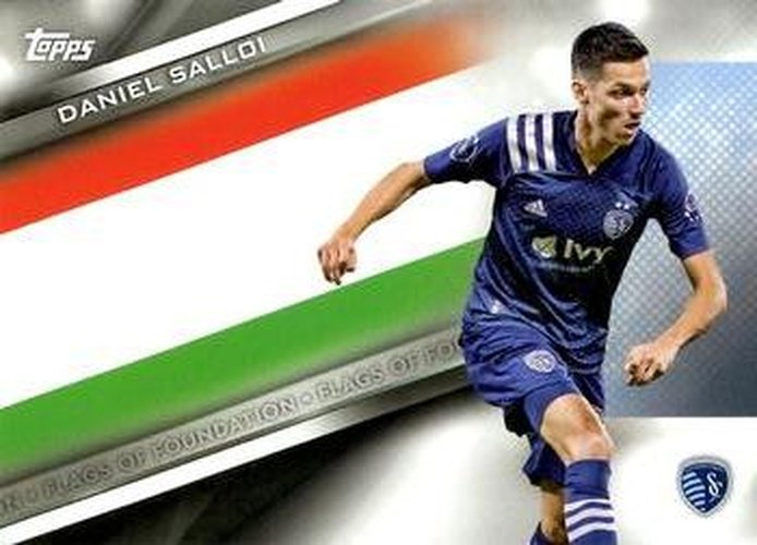 #FF-18 Daniel Salloi - Sporting Kansas City - 2021 Topps MLS Soccer - Flags of Foundation