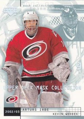 #18 Arturs Irbe / Kevin Weekes - Carolina Hurricanes - 2002-03 Upper Deck Mask Collection Hockey