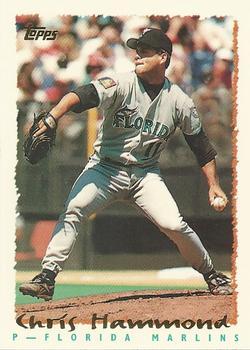 #18 Chris Hammond - Florida Marlins - 1995 Topps Baseball