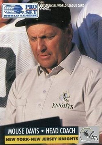 #18 Mouse Davis - NY NJ Knights - 1991 Pro Set Football - WLAF