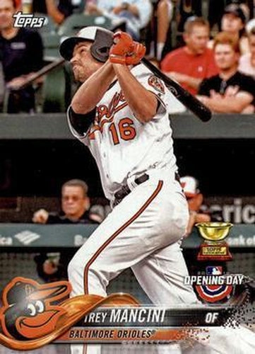 #18 Trey Mancini - Baltimore Orioles - 2018 Topps Opening Day Baseball