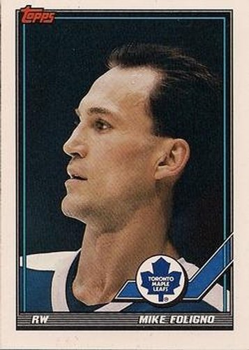 #18 Mike Foligno - Toronto Maple Leafs - 1991-92 Topps Hockey