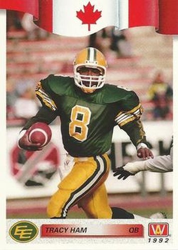 #18 Tracy Ham - Edmonton Eskimos - 1992 All World CFL Football