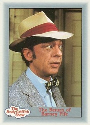 #18 The Return of Barney Fife - 1990-91 Pacific The Andy Griffith Show