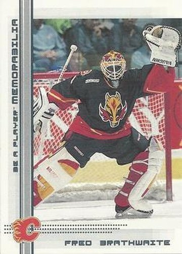 #190 Fred Brathwaite - Calgary Flames - 2000-01 Be a Player Memorabilia Hockey