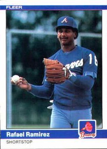 #190 Rafael Ramirez - Atlanta Braves - 1984 Fleer Baseball