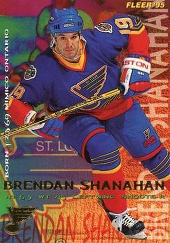 #191 Brendan Shanahan - St. Louis Blues - 1994-95 Fleer Hockey