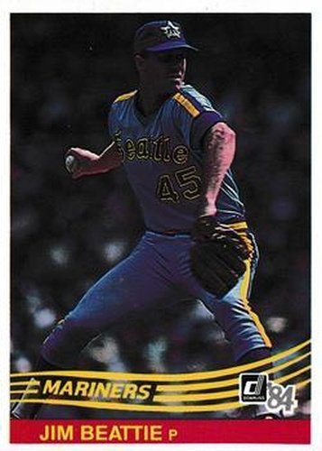 #191 Jim Beattie - Seattle Mariners - 1984 Donruss Baseball