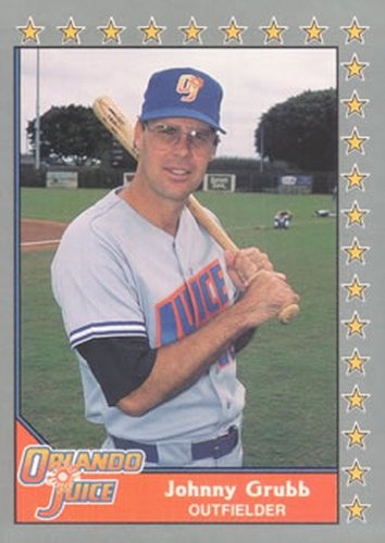 #191 Johnny Grubb - Orlando Juice - 1990 Pacific Senior League Baseball