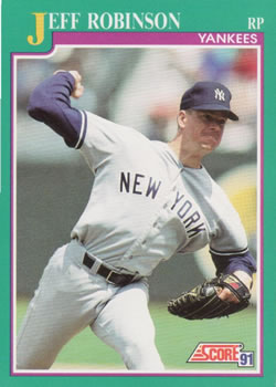 #192 Jeff Robinson - New York Yankees - 1991 Score Baseball