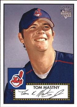 #192 Tom Mastny - Cleveland Indians - 2006 Topps 1952 Edition Baseball