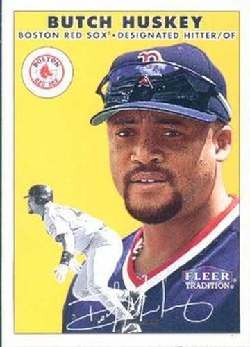 #193 Butch Huskey - Boston Red Sox - 2000 Fleer Tradition Baseball