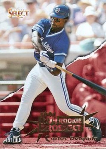 #193 Carlos Delgado - Toronto Blue Jays - 1994 Select Baseball