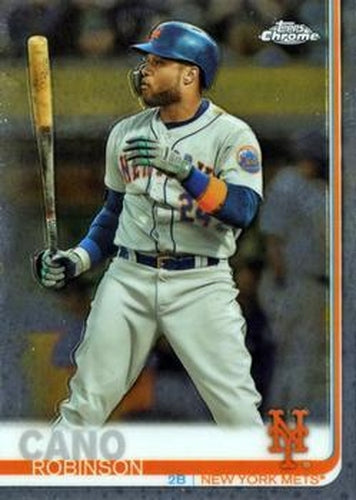 #193 Robinson Cano - New York Mets - 2019 Topps Chrome Baseball