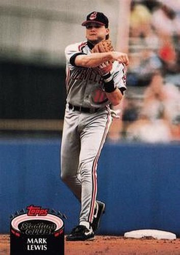 #193 Mark Lewis - Cleveland Indians - 1992 Stadium Club Baseball